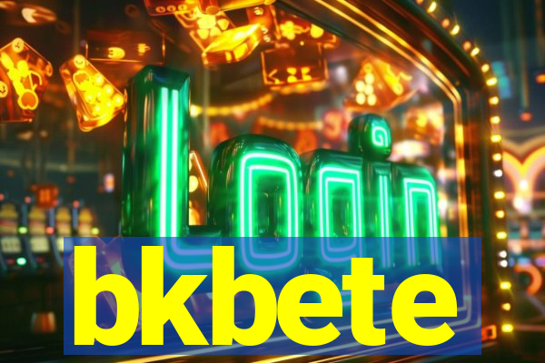 bkbete