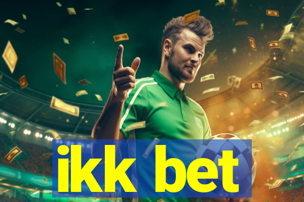 ikk bet