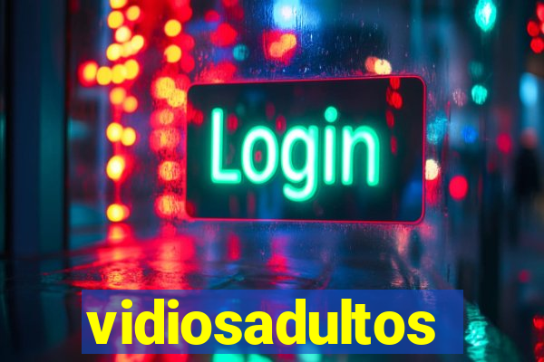 vidiosadultos