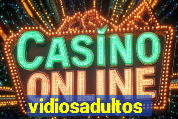 vidiosadultos