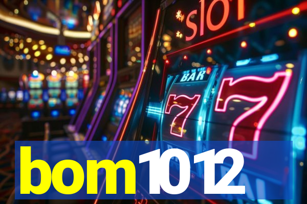 bom1012