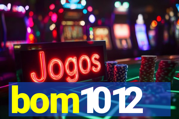 bom1012