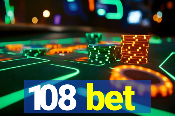108 bet