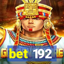 bet 192