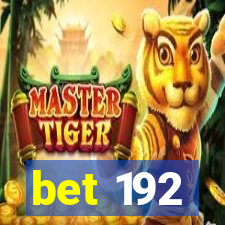 bet 192