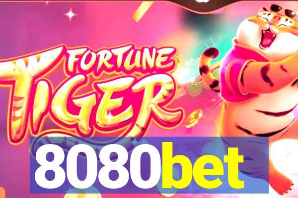 8080bet