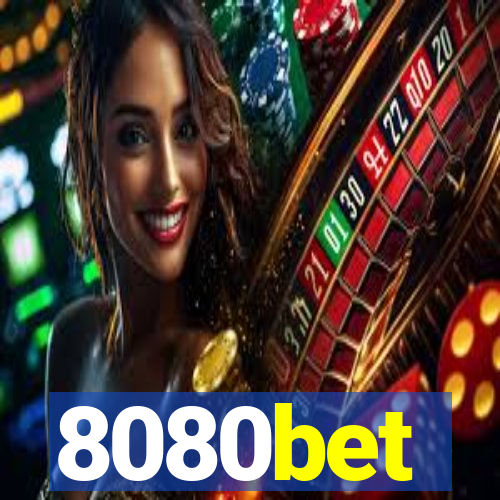 8080bet