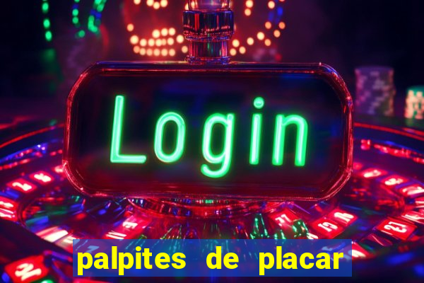 palpites de placar exato para os jogos de hoje