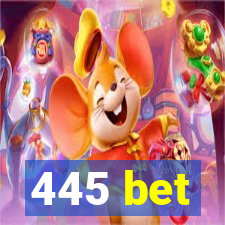 445 bet