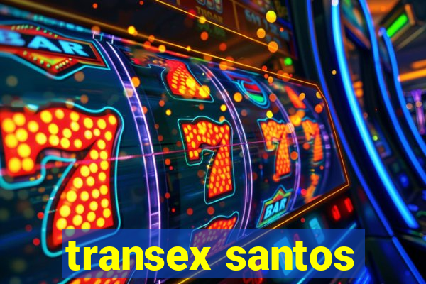 transex santos