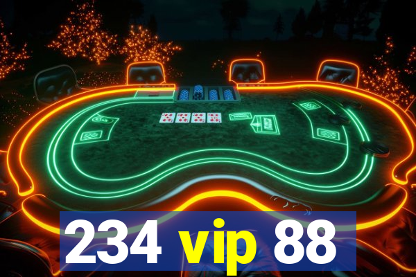 234 vip 88