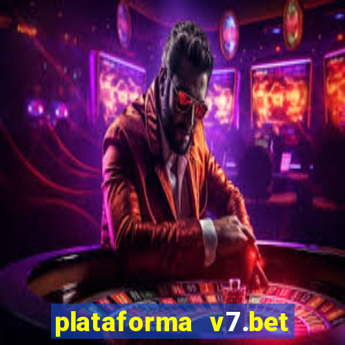 plataforma v7.bet paga mesmo