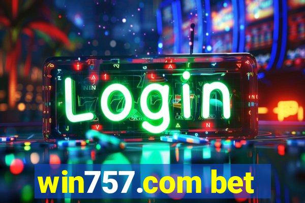 win757.com bet