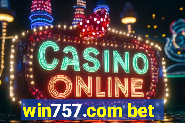 win757.com bet