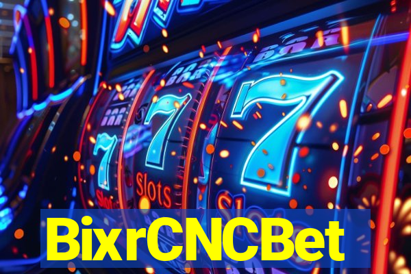 BixrCNCBet