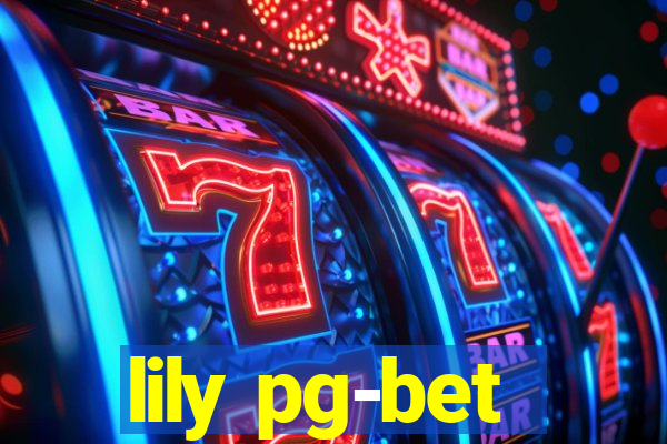 lily pg-bet