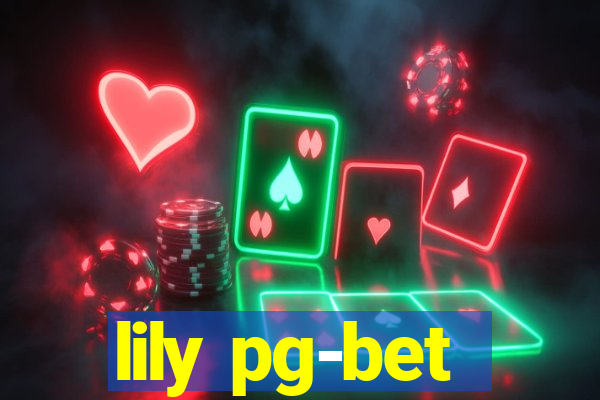 lily pg-bet