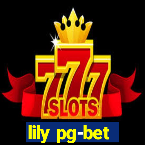 lily pg-bet