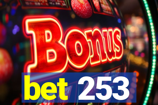 bet 253