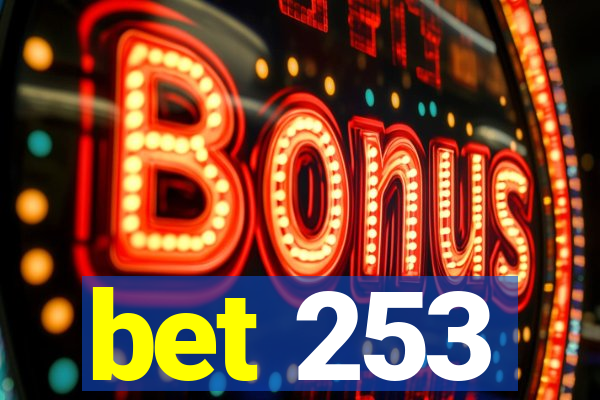 bet 253