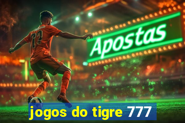 jogos do tigre 777