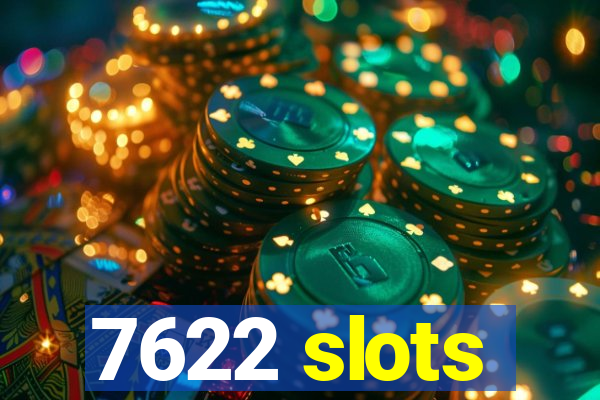 7622 slots
