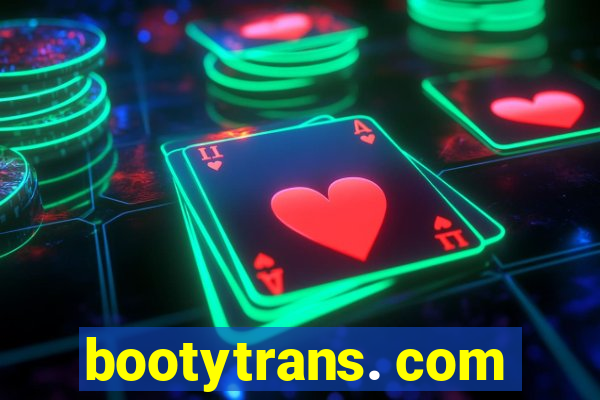 bootytrans. com