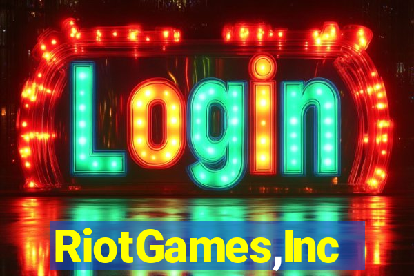 RiotGames,Inc