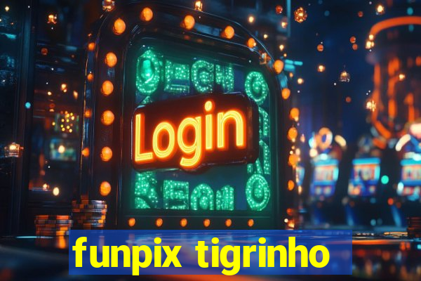 funpix tigrinho