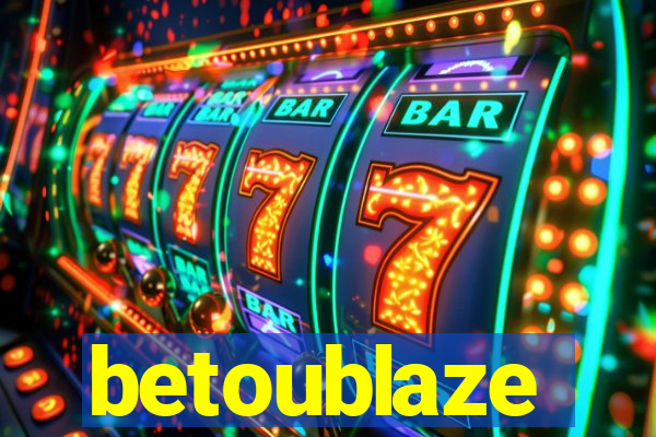 betoublaze