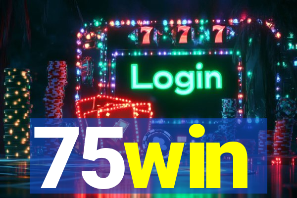 75win