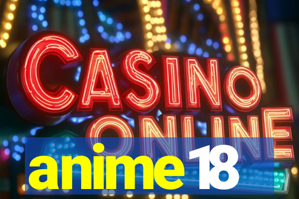anime18