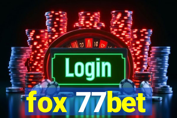 fox 77bet