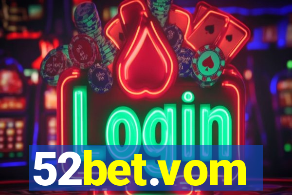 52bet.vom