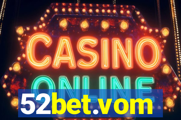 52bet.vom