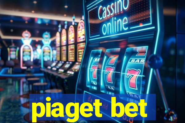 piaget bet