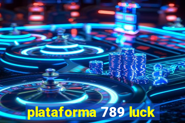 plataforma 789 luck