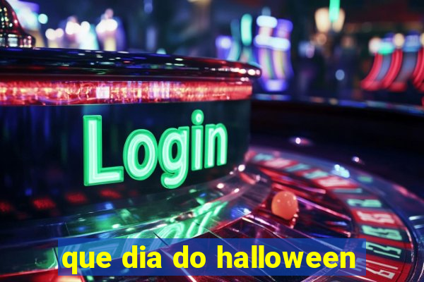 que dia do halloween