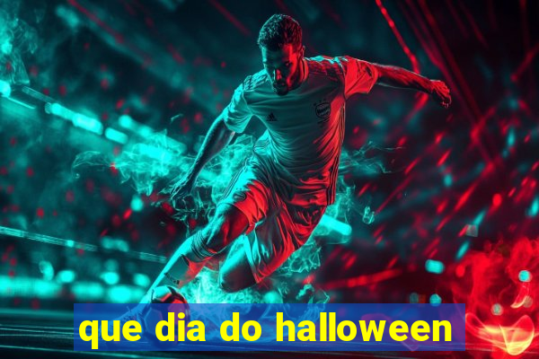 que dia do halloween