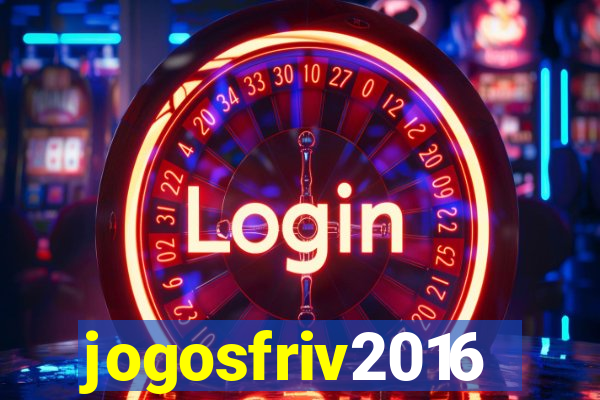 jogosfriv2016