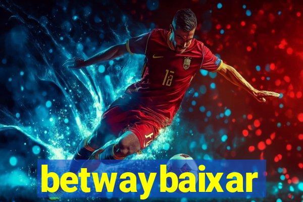 betwaybaixar