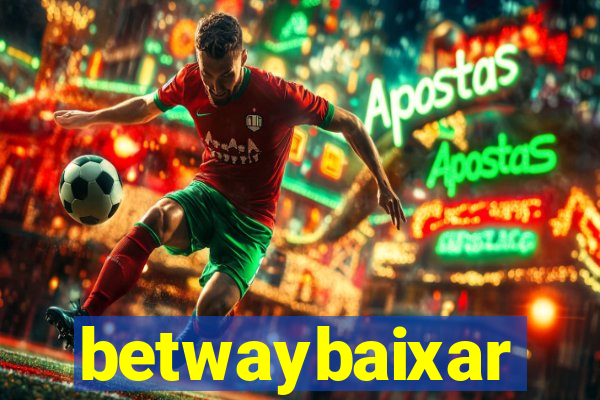 betwaybaixar