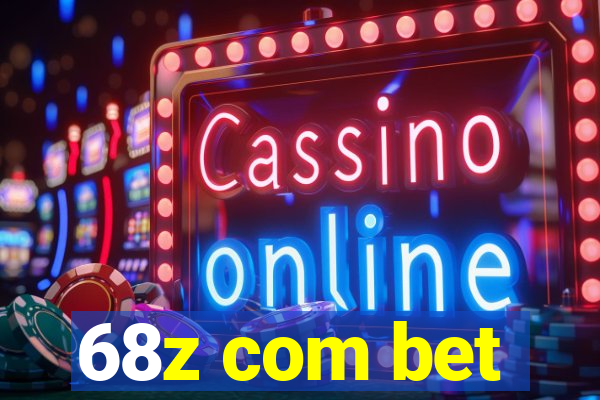 68z com bet
