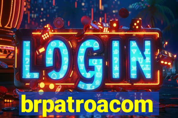 brpatroacom