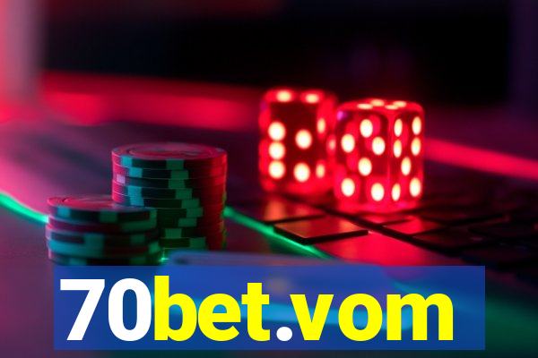 70bet.vom