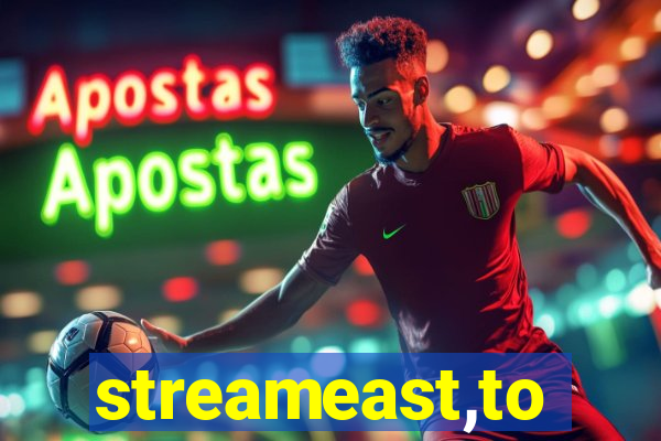 streameast,to