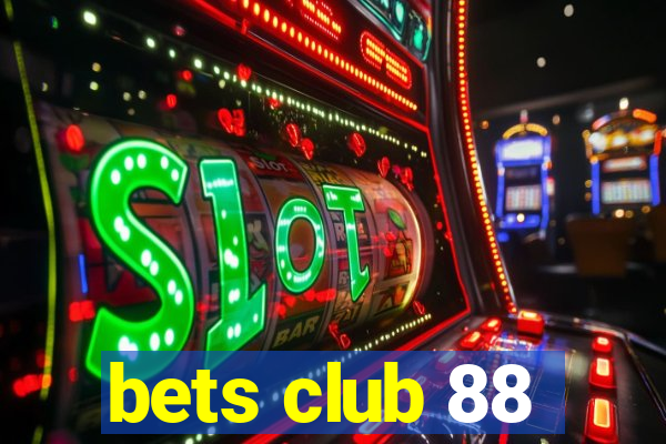 bets club 88