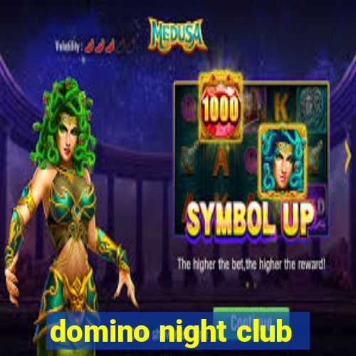 domino night club