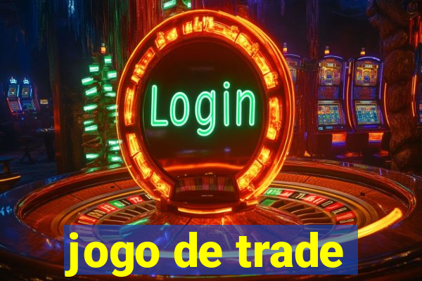 jogo de trade