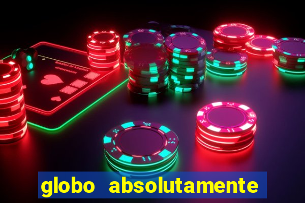 globo absolutamente sobre noticias